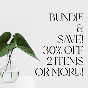 Bundle 2 or more items for 30% off!